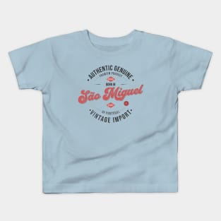 Born in Sao Miguel, Azores - Authentic Genuine - Vintage Import - Premium Product of Portugal Kids T-Shirt